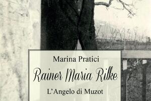 In libreria “L’angelo di Muzot”, ventisettesimo libro di Marina Pratici: un saggio dedicato al grande poeta Rainer Maria Rilke nel centenario della morte
