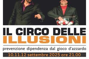 &quot;Il circo delle illusioni&quot;: spettacolo per prevenire la dipendenza dal gioco di azzardo a Carrara, Massa e Lunigiana nel weekend dal 10 al 12 settembre
