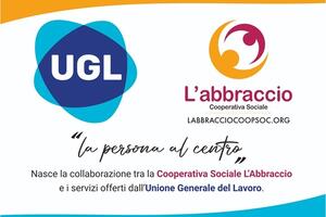 La persona al centro: nasce la collaborazione tra la Cooperativa  Sociale L’Abbraccio e i servizi offerti dall‘Unione Generale del lavoro
