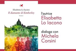 Rassegna letteraria Scritture Liguri Apuane: alla Dickens di Carrara arriva il romanzo Il diamante di Kimberly di Elisabetta Loiacono il 14 febbraio