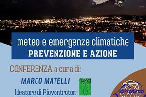 "Meteo e emergenze climatiche: prevenzione e azione": Incontro al Salotto Leonardo di Borgo del Ponte con l'ingegner Della Pina e il professor Matelli ideatore di Piovontroton