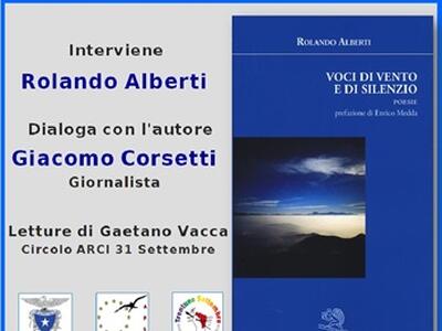 “Voci di vento e di silenzio” di Rolando Alberti: presentazione del libro presso la sede del CAI di Massa sezione “Elso Biagi” sita in Via della Posta 8 a Canevara il 27 febbraio