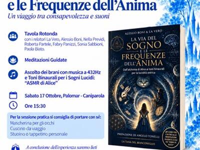 "La Via del Sogno e le Frequenze dell'Anima": a Caniparola di Fosdinovo un evento unico tra consapevolezza, suoni e sogni lucidi