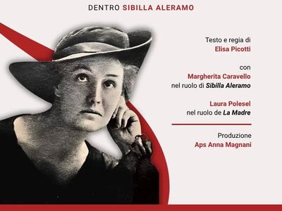 "La Fine — Dentro Sibilla Aleramo": debutta a Massa lo spettacolo nel 150° anniversario della nascita della scrittrice