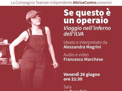 Se questo è un operaio: lo spettacolo dell'attrice Alessandra Magrini a Spazio Alber1ca il 26 giugno