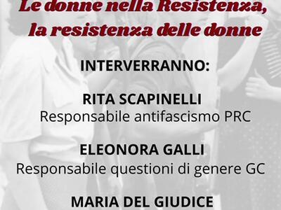 "Le donne nella Resistenza, la resistenza delle donne":  venerdì 8 maggio a Villa Schiff