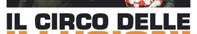 "Il circo delle illusioni": spettacolo contro il gioco d'azzardo il 12 settembre a Pontremoli