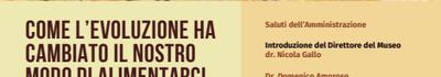 'Come l'evoluzione ha cambiato il nostro modo di alimentarci': convegno a  Pontremoli Castello del Piagnaro il 26 settembre